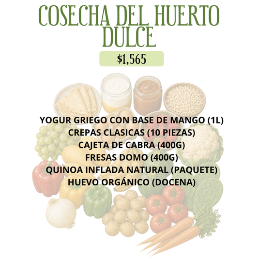COSECHA DEL HUERTO DULCE